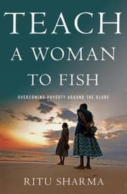 Tapa de Teach A Woman To Fish Overcoming Poverty Around The Globe