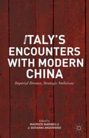 Tapa de Italys Encounters With Modern China Imperial Dreams Strategic Ambitions