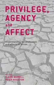 Tapa de Privilege Agency And Affect Understanding The Production And Effects Of Action
