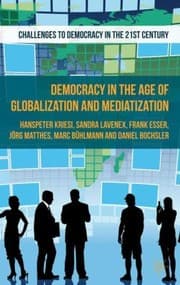 Tapa de Democracy In The Age Of Globalization And Mediatization