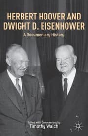 Tapa de Herbert Hoover And Dwight D Eisenhower A Documentary History