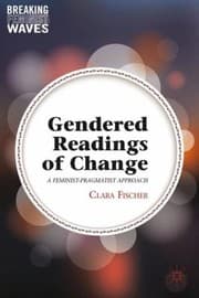 Tapa de Gendered Readings Of Change A Feministpragmatist Approach