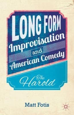 Tapa de Long Form Improvisation and American Comedy