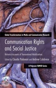 Tapa de Communication Rights And Social Justice Historical Accounts Of Transnational Mobilizations