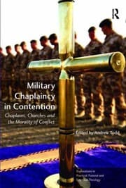 Tapa de Military Chaplaincy In Contention Chaplains Churches And The Morality Of Conflict