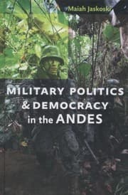Tapa de Military Politics and Democracy in the Andes