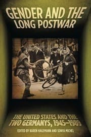 Tapa de Gender And The Long Postwar The United States And The Two Germanys 19451989 Editors Karen Hagemann Sonya Michel