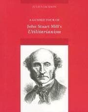 Tapa de A guided tour of John Stuart Mill's Utilitarianism