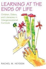 Tapa de Learning At The Ends Of Life Children Elders And Literacies In Intergenerational Curricula