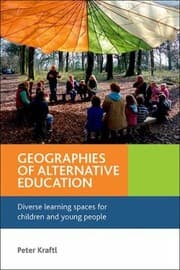 Tapa de Geographies Of Alternative Education Diverse Learning Spaces For Children And Young People