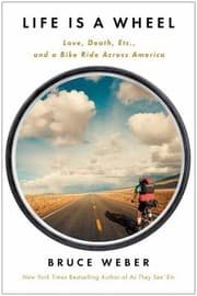 Tapa de Life Is A Wheel Love Death Etc And A Bike Ride Across America