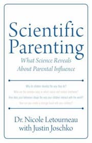Tapa de Scientific Parenting What Science Reveals About Parental Influence