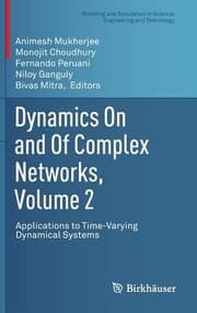 Tapa de Dynamics On and Of Complex Networks Volume 2
            
                Modeling and Simulation in Science Engineering and Technology