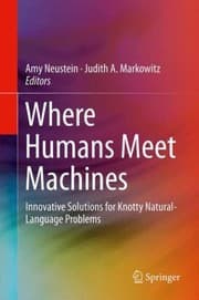 Tapa de Where Humans Meet Machines Innovative Solutions For Knotty Naturallanguage Problems