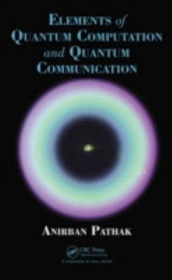 Tapa de Elements Of Quantum Computation And Quantum Communication
