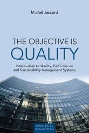 Tapa de The Objective Is Quality Introduction To Quality Performance And Sustainability Management Systems