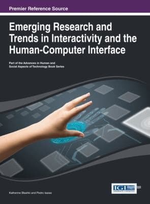 Tapa de Emerging Research And Trends In Interactivity And The Humancomputer Interface