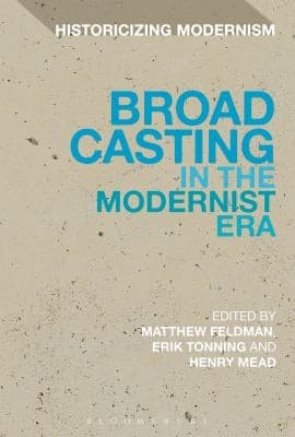 Tapa de Broadcasting In The Modernist Era