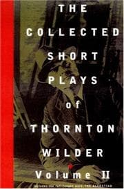 Tapa de The Collected Short Plays of Thornton Wilder Volume II