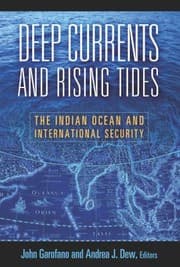 Tapa de Deep Currents And Rising Tides The Indian Ocean And International Security