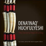Tapa de Denainaq Huchulyeshi The Denaina Way Of Living
