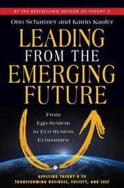 Tapa de Leading From The Emerging Future From Egosystem To Ecosystem Economies