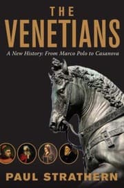 Tapa de The Venetians A New History From Marco Polo To Casanova