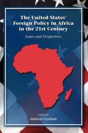 Tapa de The United States Foreign Policy In Africa In The 21st Century Issues And Perspectives