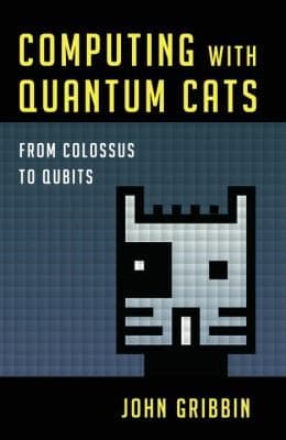Tapa de Computing With Quantum Cats From Colossus To Qubits