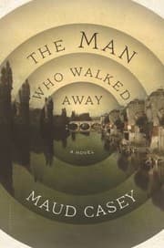 Tapa de The Man Who Walked Away A Novel