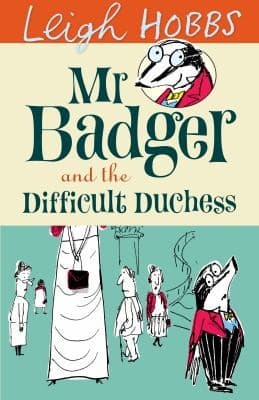 Tapa de Mr Badger And The Difficult Duchess