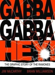 Tapa de Gabba Gabba Hey The Graphic Story Of The Ramones