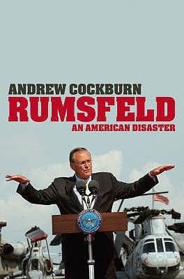 Tapa de Rumsfeld An American Disaster