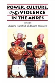Tapa de Power Culture And Violence In The Andes