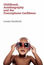 Tapa de Childhood Autobiography And The Francophone Caribbean