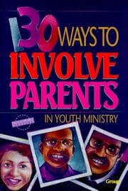Tapa de 130 ways to involve parents in youth ministry