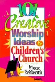 Tapa de 101 creative worship ideas for children's church