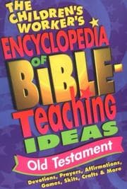 Tapa de The children's worker's encyclopedia of Bible-teaching ideas