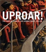 Tapa de Uproar The First 50 Years Of The London Group 191363