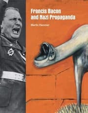 Tapa de Francis Bacon And Nazi Propaganda