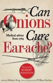 Tapa de Can Onions Cure Earache Medical Advice From 1769