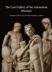 Tapa de The Cast Gallery Of The Ashmolean Museum Catalogue Of Plaster Casts Of Greek And Roman Sculpture