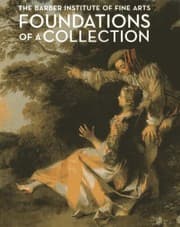 Tapa de Foundations Of A Collection The Barber Institute Of Fine Arts