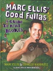 Tapa de Marc Ellis Good Fullas A Guide To Kiwi Blokes