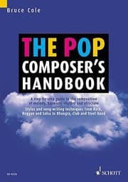 Tapa de The Pop Composers Handbook A Step By Step Guide To The Composition Of Melody Harmony Rhythm And Structure Styles And Song Writing Techniques From Rock Reggae And Salsa To Bhangra Club And Steel Band
