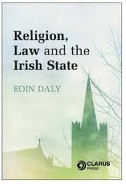 Tapa de Religion Law And The Irish State The Constitutional Framework In Context
