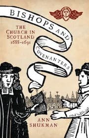 Tapa de Bishops And Covenanters The Church In Scotland 16881691