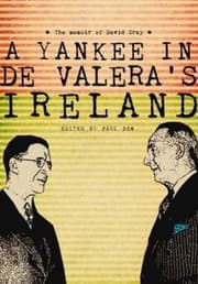 Tapa de A Yankee In De Valeras Ireland The Memoir Of David Gray