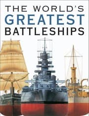 Tapa de The Worlds Greatest Battleships An Illustrated History