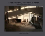 Tapa de After You Left They Took It Apart Demolished Paul Rudolph Homes